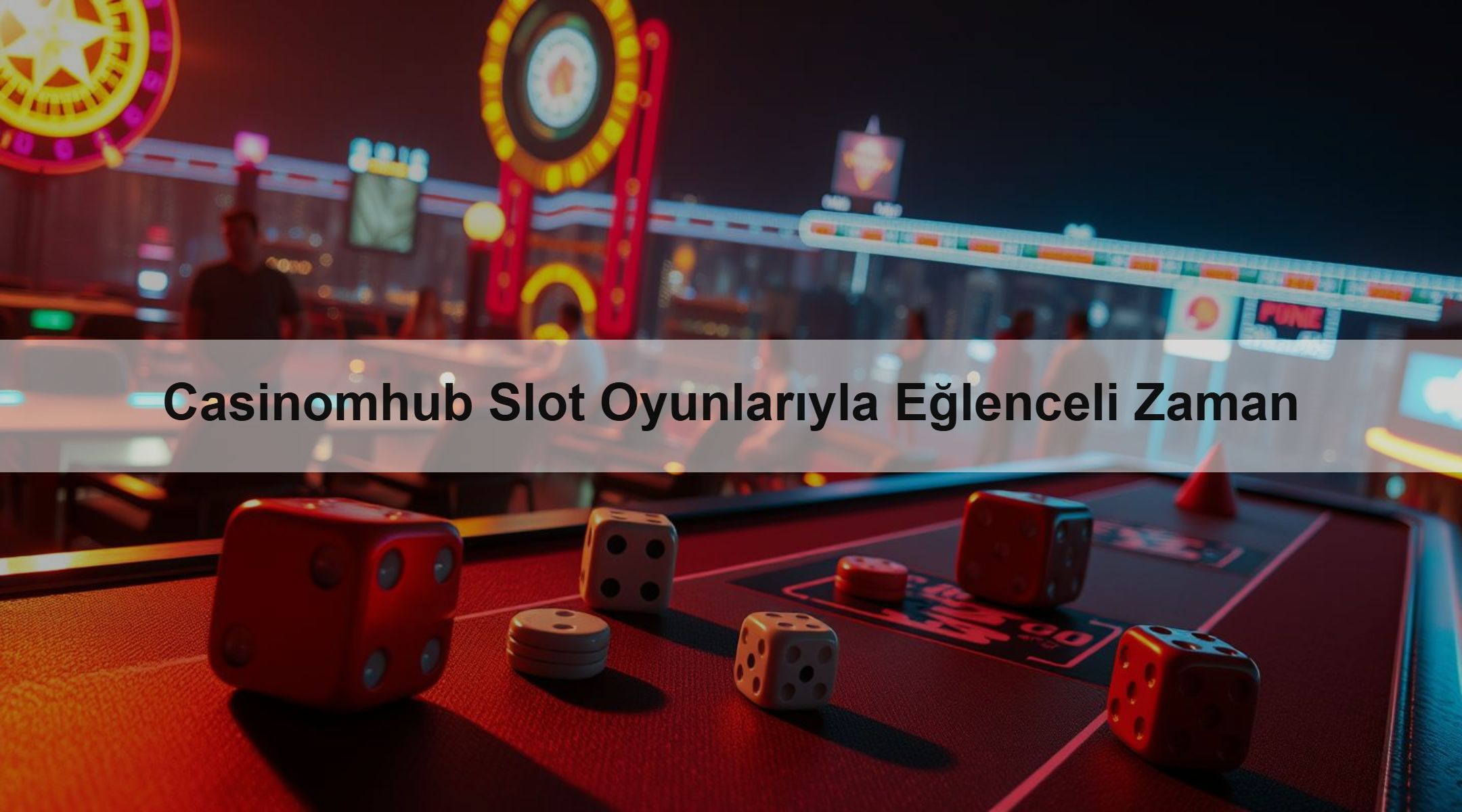 Casinomhub Slot Oyunlarıyla Eğlenceli Zaman